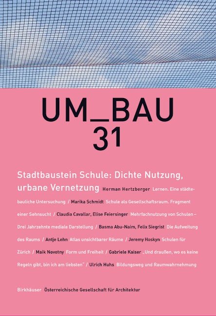 Book cover image for Stadtbaustein Schule: Dichte Nutzung, urbane Vernetzung ISBN: 9783035622218